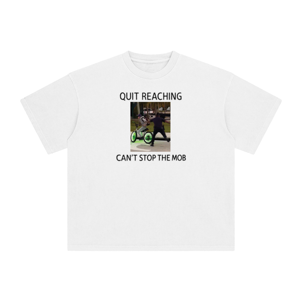 Quit Reaching Tee view 1